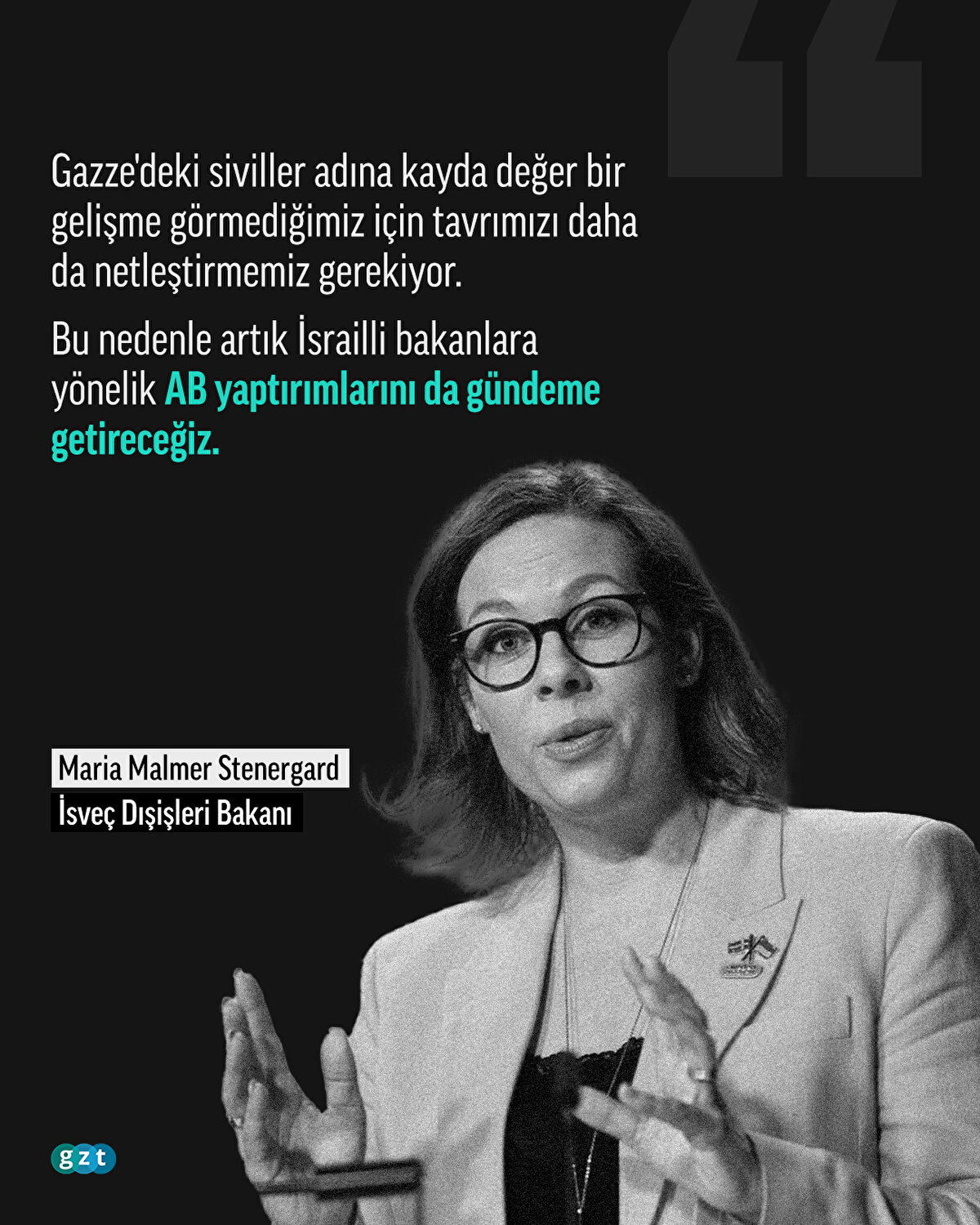 Gazze'deki siviller adına kayda değer bir gelişme görmediğimiz için tavrımızı daha da netleştirmemiz gerekiyor. <br>Bu nedenle artık İsrailli bakanlara yönelik AB yaptırımlarını da gündeme getireceğiz.