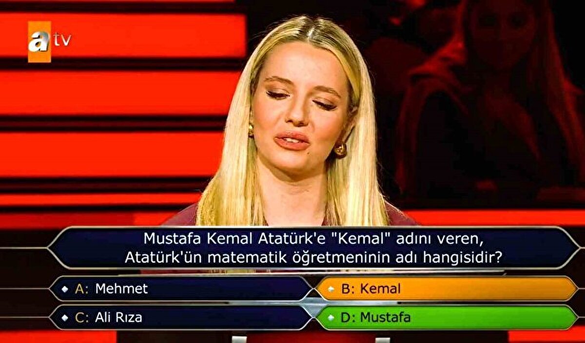 Kendisine yöneltilen "Mustafa Kemal Atatürk'e ‘Kemal' adını veren, Atatürk'ün matematik öğretmeninin adı hangisidir?" sorusunda Kemal ve Mustafa şıkları arasında kalan yarışmacı "Mustafa ve Kemal şıkları arasında kaldım ama emin de olamıyorum. Jokerlerimi de kullanmak istemiyorum" diyerek Kemal cevabını verdi. <br><br>