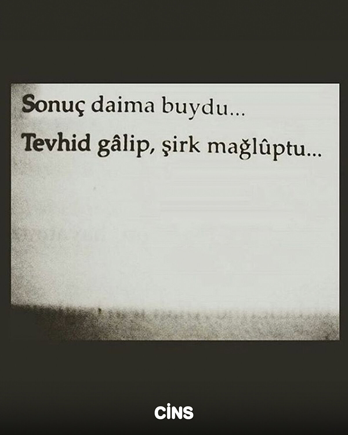 Sonuç daima buydu: Tevhid galip, şirk mağluptu 