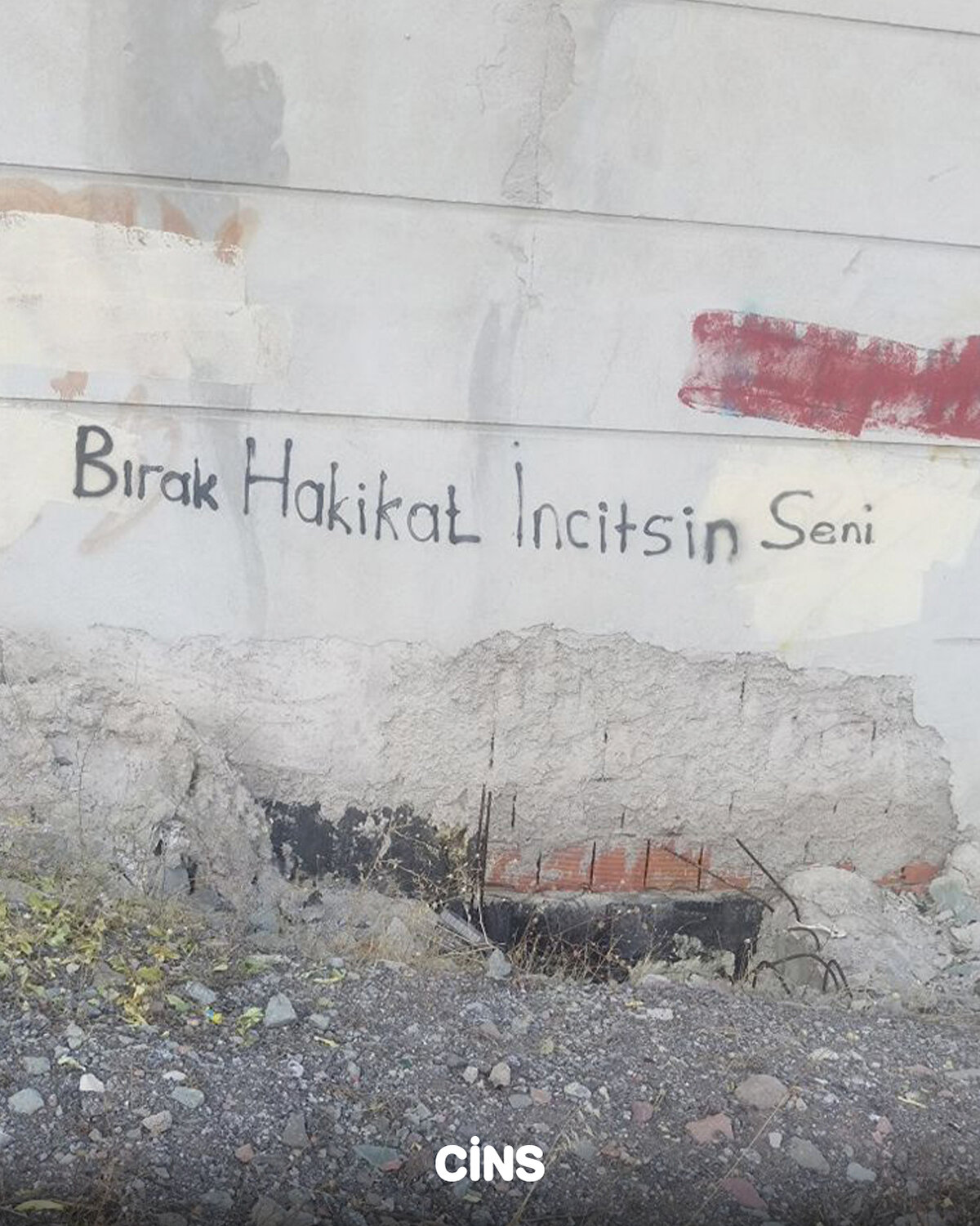 Bırak hakikat incitsin seni