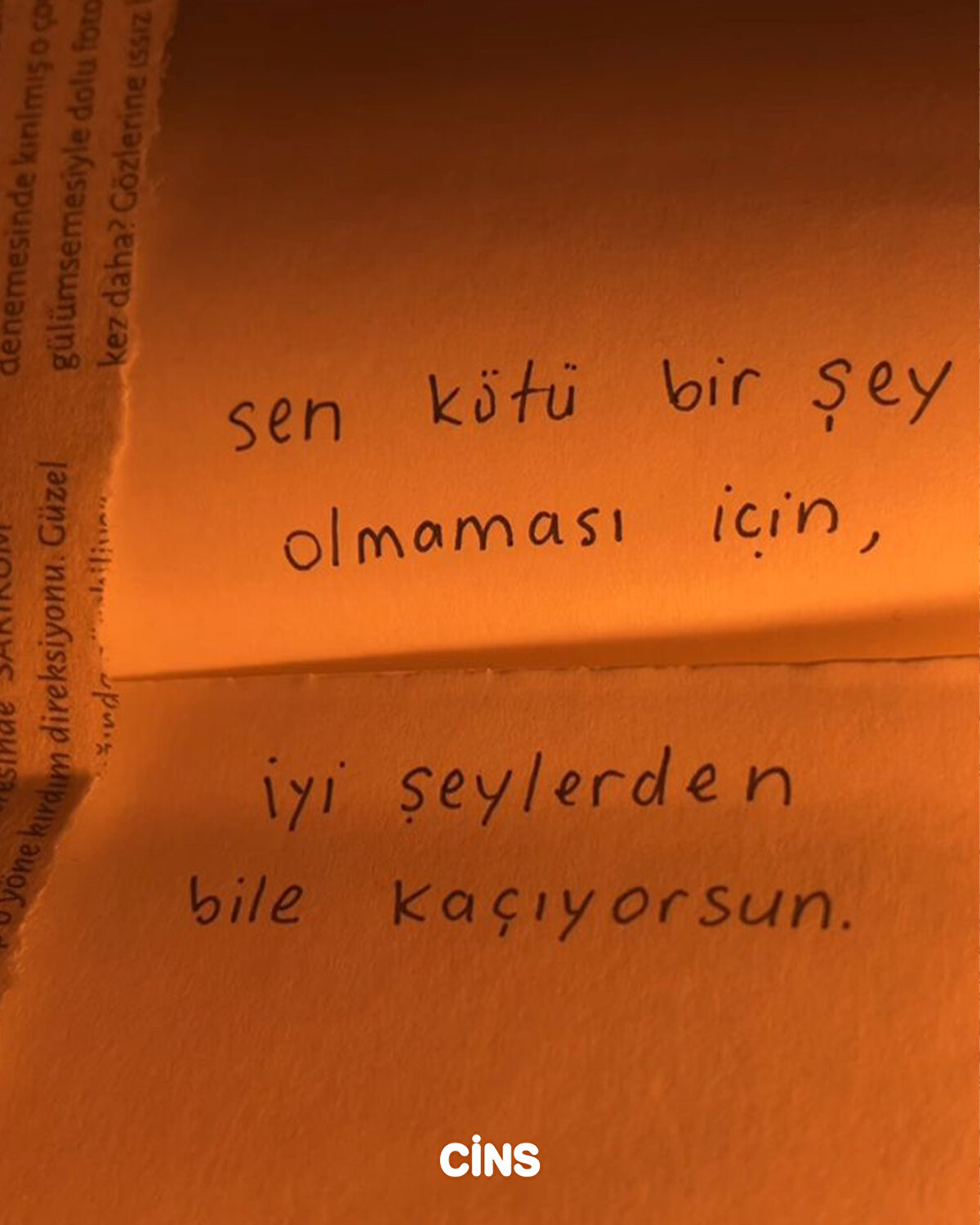 Sen kötü bir şey olmaması için iyi şeylerden bile kaçırıyorsun 