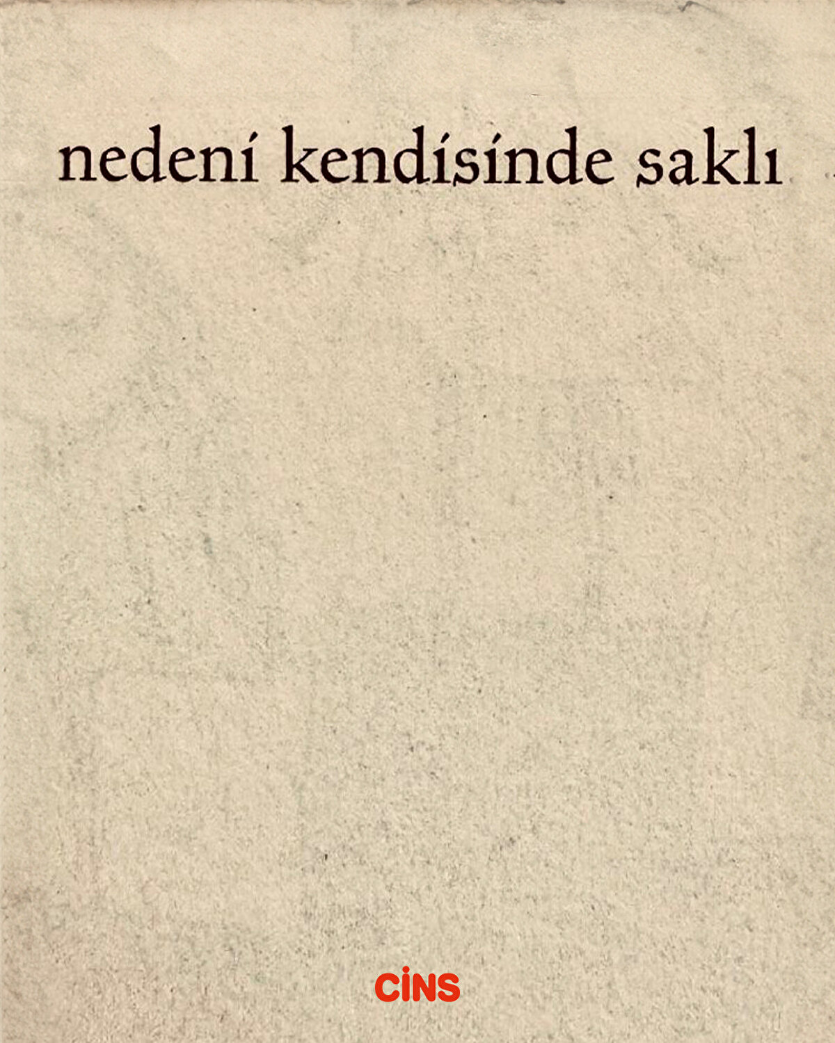 nedeni kendisi saklı