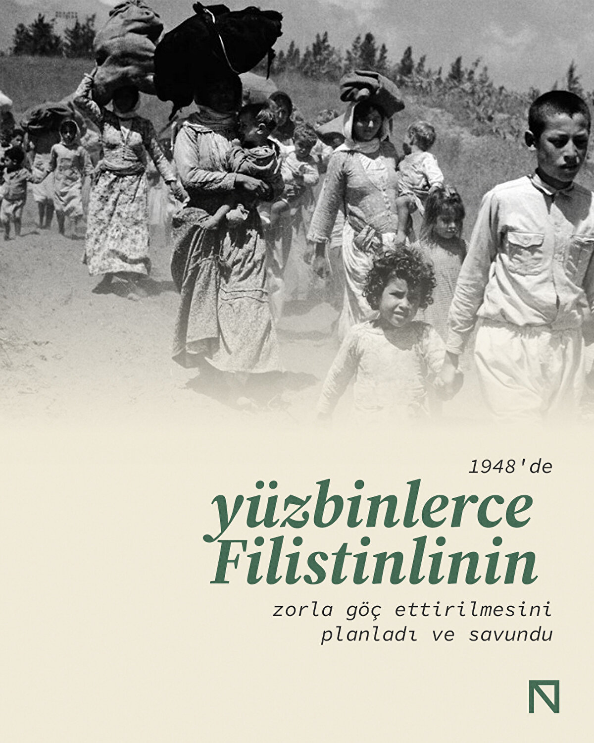 1948'de yüzbinlerce Filistinlinin zorla göç ettirilmesini planladı ve savundu
