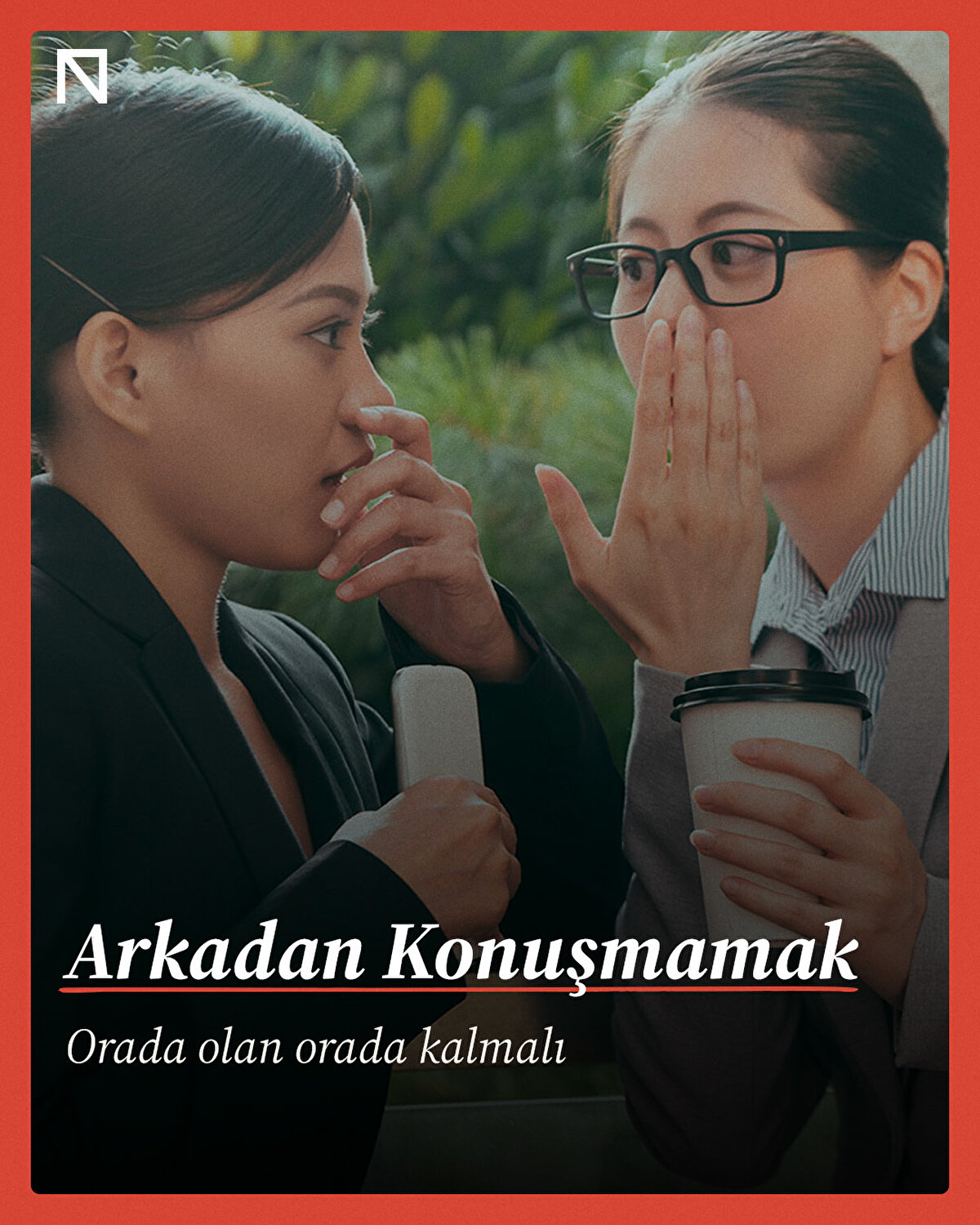 Orada olan orada kalmalı