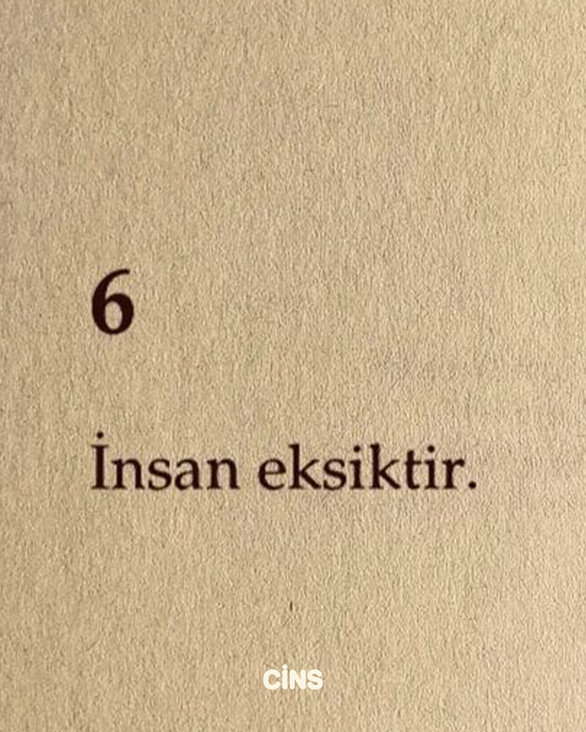 İnsan eksiktir.