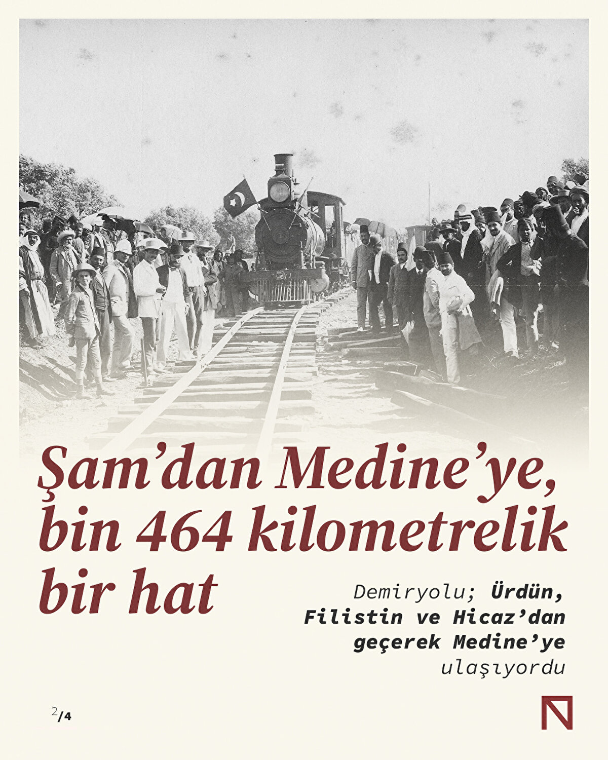 Şam’dan Medine’ye, bin 464 kilometrelik bir hat

Demiryolu; Ürdün, Filistin ve Hicaz’dan geçerek Medine’ye ulaşıyordu