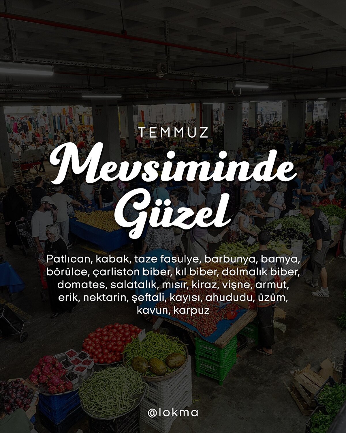 Mevsiminde Güzel - Temmuz