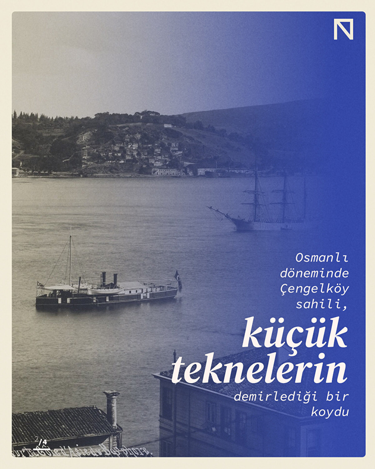 “Çengelli Koy”dan “Çengelköy”e<br><br>Tekneleri sabitlemek için kullanılan çengeller nedeniyle bu koy zamanla “Çengelli Koy” olarak anıldı. Zamanla halk arasında bu isim sadeleşerek “Çengelköy”e dönüştü.