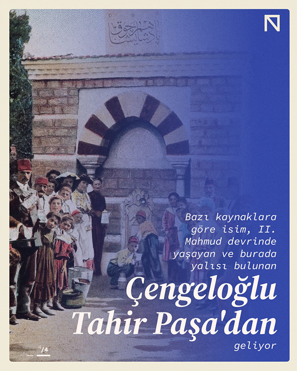 Çengeloğlu Tahir Paşa Rivayeti<br><br>Bazı kaynaklara göre ise semtin adı, II. Mahmud döneminde burada yalı sahibi olan Çengeloğlu Tahir Paşa’dan geliyor. Bu görüş, semtin adını bir şahsiyetle ilişkilendiriyor.