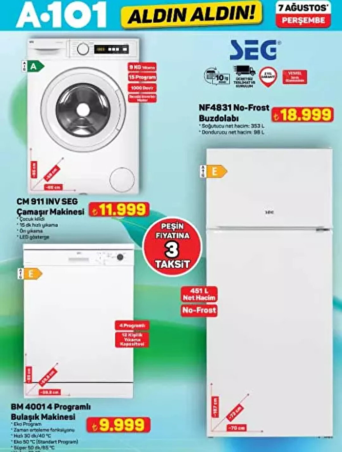 9 KG Çamaşır Makinesi 11.999 TL<br><br>No-Frost Buzdolabı 18.999 TL<br><br>4 Programlı Bulaşık Makinesi 9.999 TL