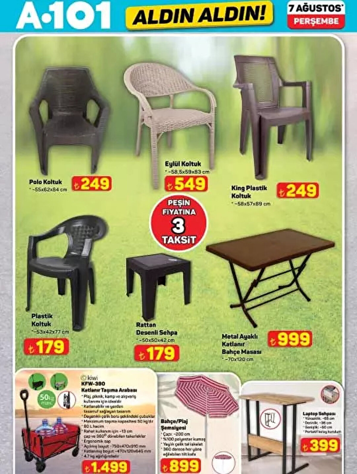 Bahçe/Plaj Şemsiyesi 899 TL<br><br>Plastik Koltuk 179 TL<br><br>Laptop Sehpası 399 TL<br><br>Uzaktan Kumandalı Akülü Araba 6.499 TL<br><br>Oyuncak Kalpli Dudak Makyaj Seti 125 TL<br><br>Oyuncak 7'li Meyve Sebze Kesme Seti 159 TL