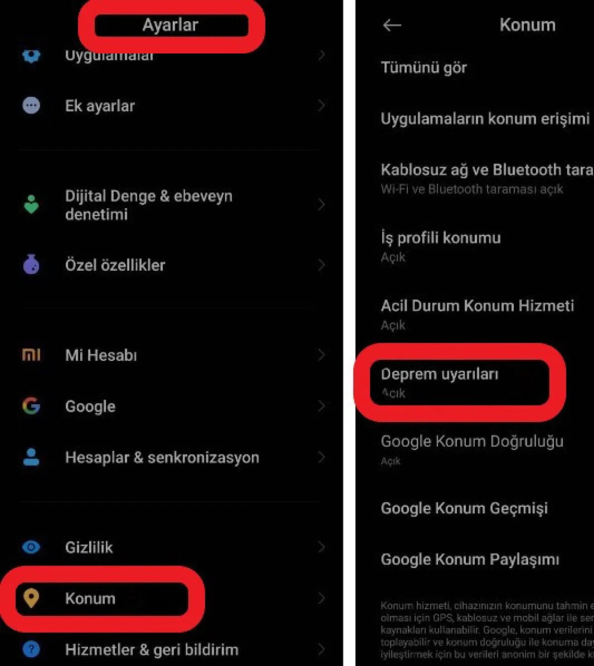Google Android Deprem Uyarı Sistemi Nasıl Açılır?<br><br>Android cihazınızda Ayarlar uygulamasını açın.<br><br>Arama çubuğuna “Deprem uyarıları” yazın veya Konum > Gelişmiş > Deprem Uyarıları yolunu izleyin.<br><br>Deprem Uyarıları seçeneğini aktif hale getirin.<br><br>Not: Bu özelliğin çalışması için cihazınızda konum servisleri, Wi-Fi veya mobil veri bağlantısı açık olmalıdır.