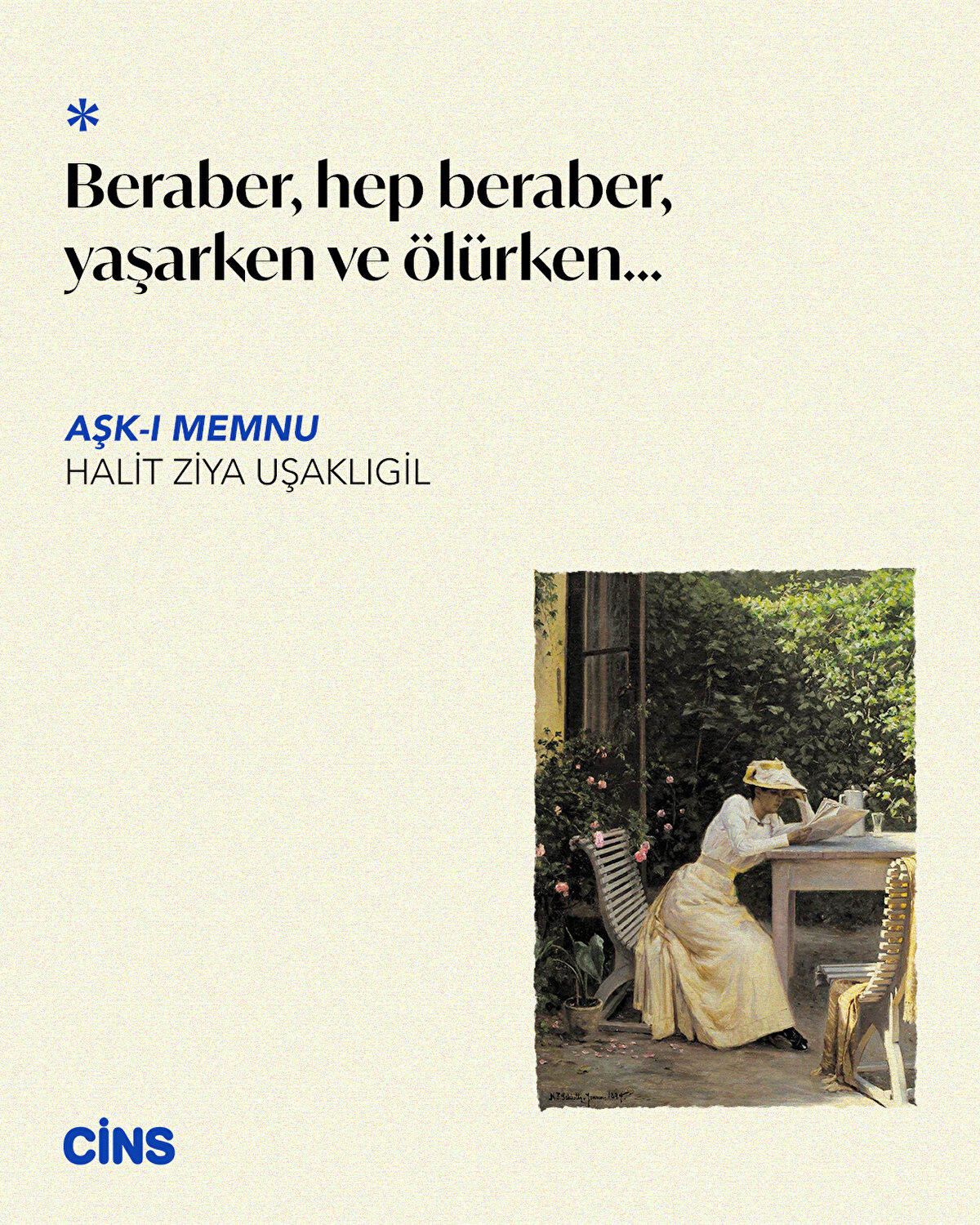 Beraber, hep beraber, yaşarken ve ölürken...<br>Aşk-ı Memnu – Halit Ziya Uşaklıgil