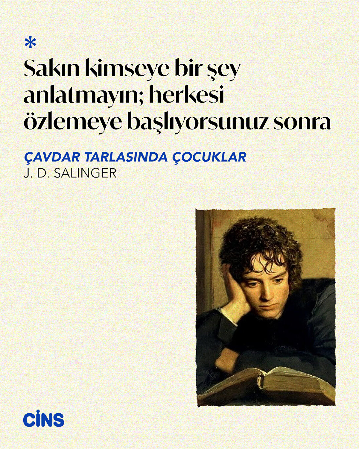 Sakın kimseye bir şey anlatmayın; herkesi özlemeye başlıyorsunuz sonra<br>Çavdar Tarlasında Çocuklar – J. D. Salinger
