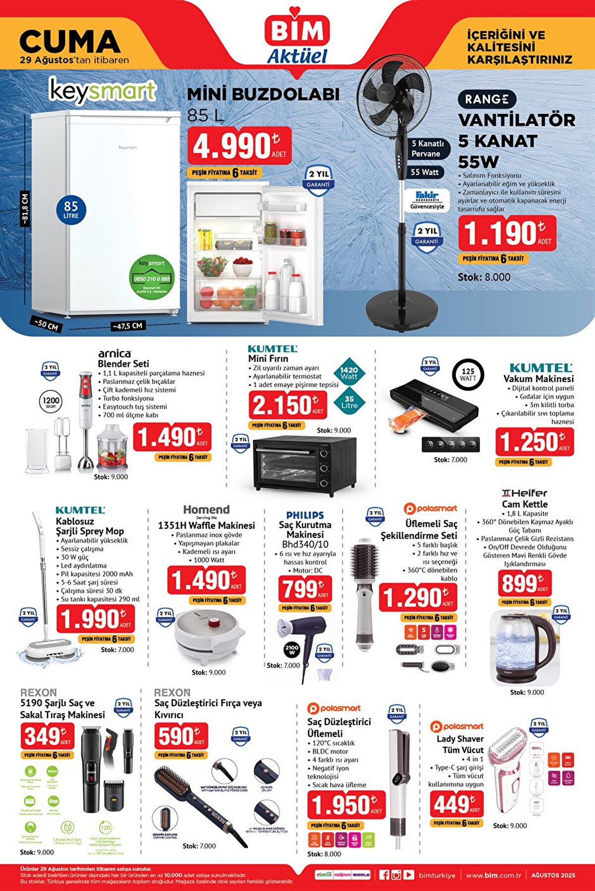 29 Ağustos Cuma günü BİM haftanın yeni aktüel kataloğunu yayınladı. Bu hafta BİM mağazalarında, mutfak gereçlerinden beyaz eşyaya, küçük ev aletlerinden kozmetik ürünlerine, mutfak ve yaşam malzemelerinden giyime kadar birçok çeşitli ürün indirimli fiyatlarla satışa sunulacak. Ayrıca okulların açılmasına sayılı günler kala kırtasiye alışverişleri için de BİM'e indirimli ürünler geliyor. İşte 29 Ağusto BİM indirimli ürünler kataloğu: