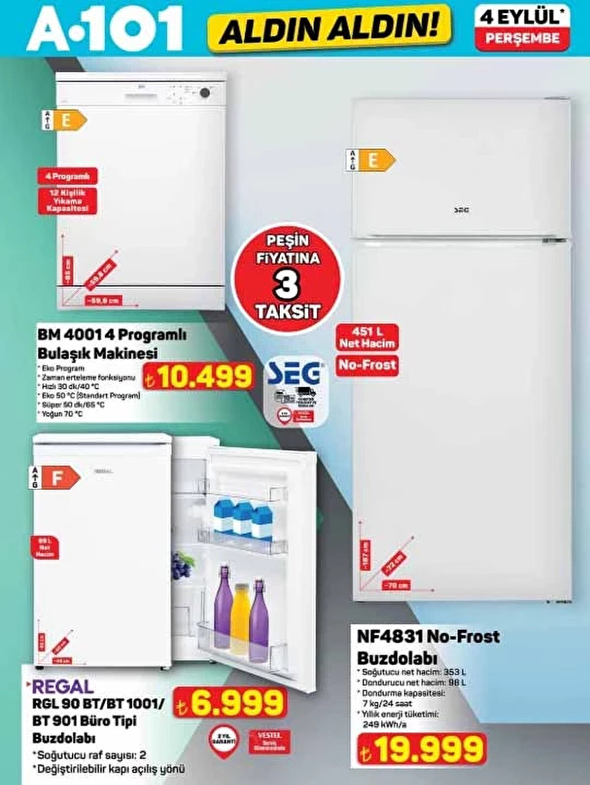 4 Programlı Bulaşık Makinesi 10.499 TL<br><br>Büro Tipi Buzdolabı 6.999 TL<br><br>No-Frost Buzdolabı 19.999 TL