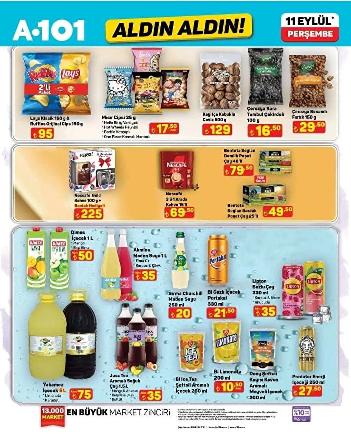 DİMES İÇECEK 1 L MANGO/YEŞİL ELMA<br>Fiyat: 50 TL<br><br>AKMİNA MADEN SUYU 1 L ELMA C+/KARPUZ&ÇİLEK<br><br>Fiyat: 35 TL