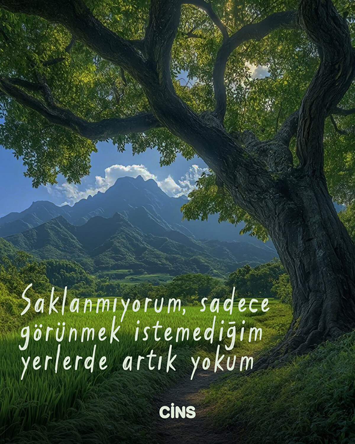 Saklanmıyorum sadece görünmek istemediğim yerlerde artık yokum