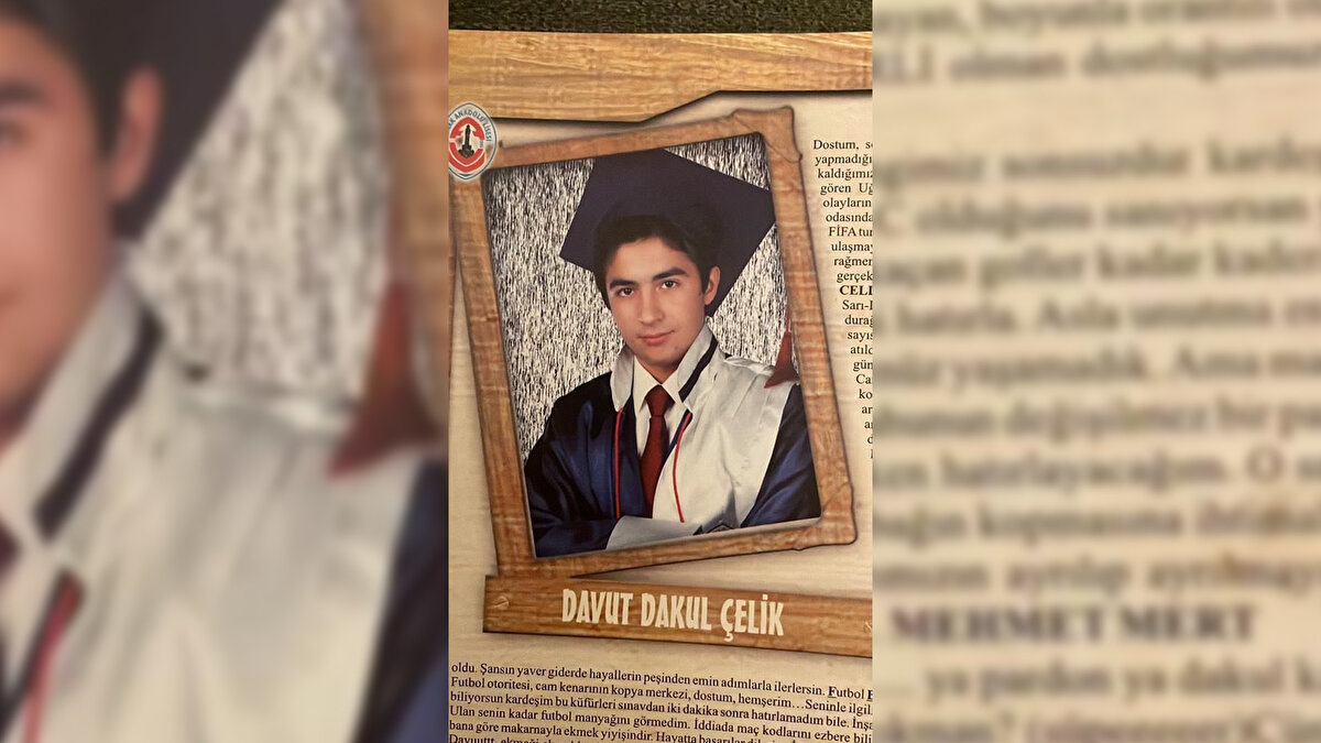 Çelik’in mezun olduğu lisenin anı defterinde, arkadaşlarının kendisi hakkında "Fenerbahçeli" olduğuna dair notlar düştüğü ortaya çıktı.