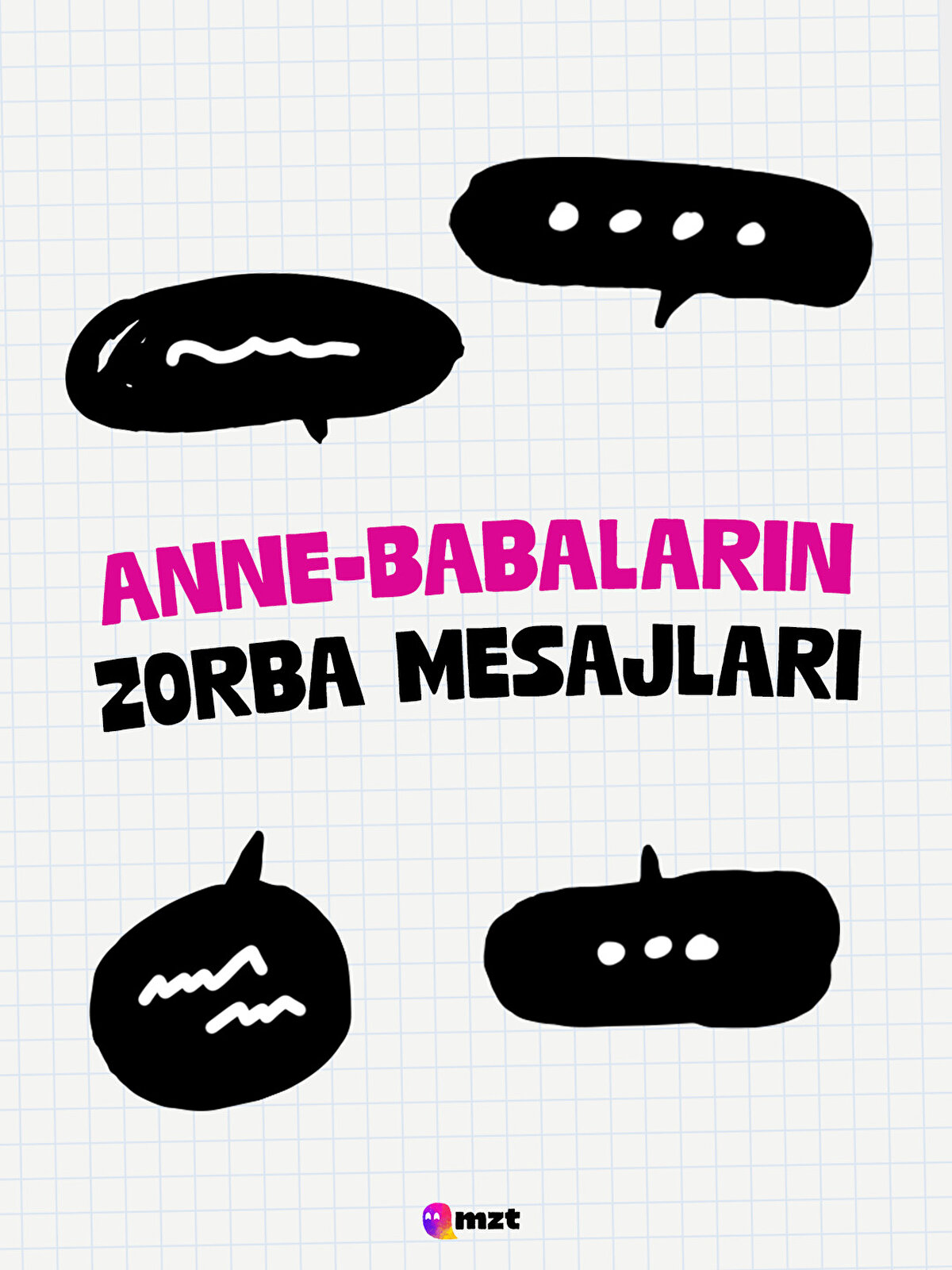 Anne babaların zorba mesajları