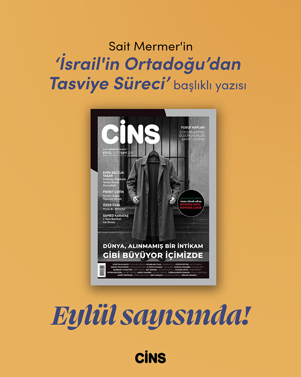 Sait Mermer'in 'İsrail'in Ortadoğu'dan Tasviye Süreci' başlıklı yazısı<br>Cins Eylül sayısında