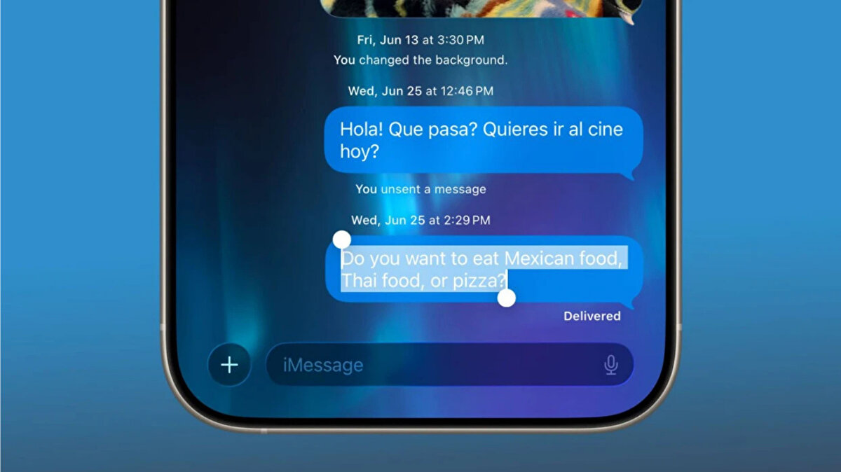 Mesaj Metnini Kopyalama<br><br>Mesaj içinden yalnızca seçilen bölümü kopyalamak mümkün.<br><br>Numara, adres veya bağlantı için tüm metni almak zorunluluğu kalktı.