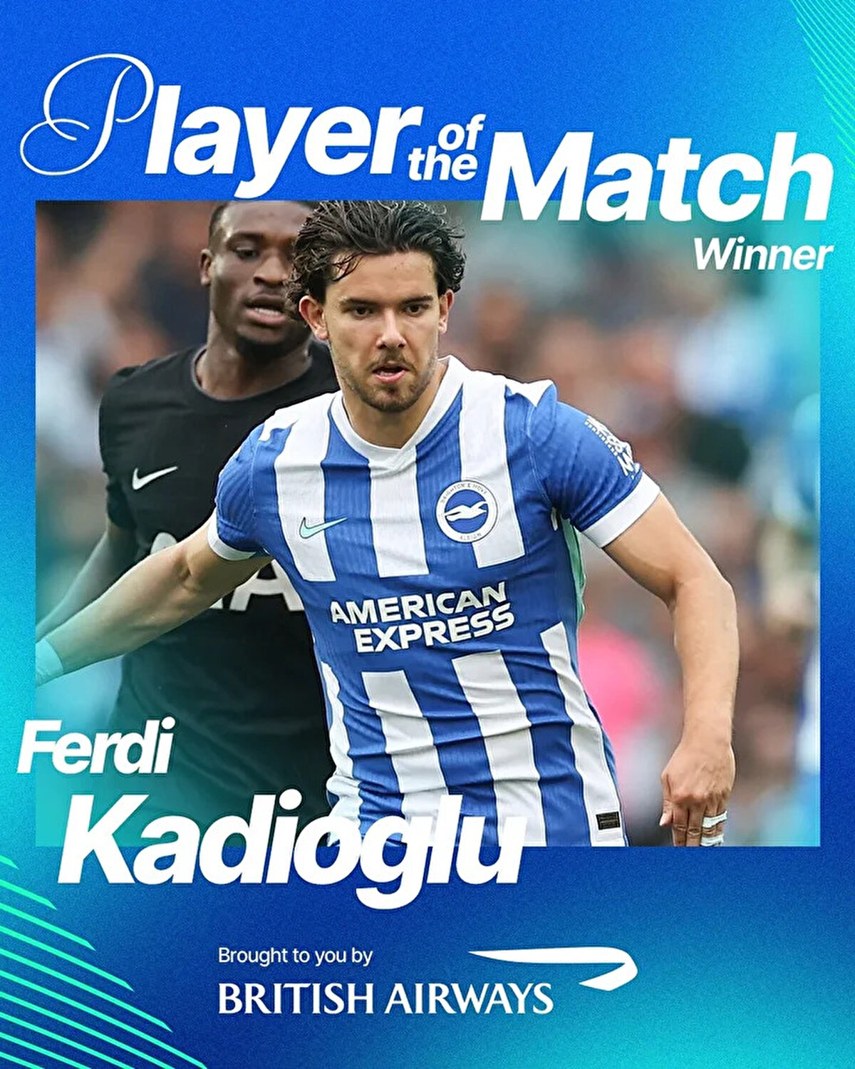 Ferdi Kadıoğlu, Brighton-Tottenham maçında taraftarların oylarıyla maçın oyuncusu seçildi.<br>