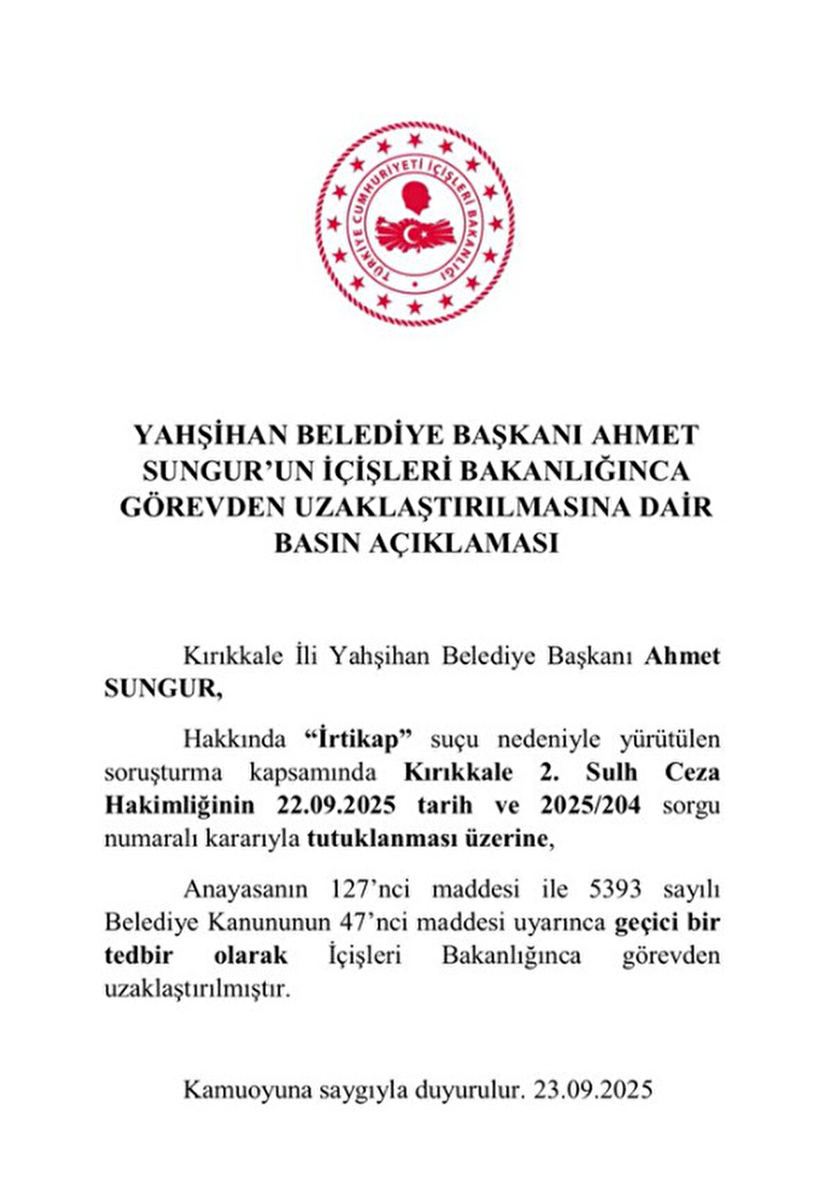 İçişleri Bakanlığı yaptığı basın açıklamasında  İrtikap suçu kapsamında tutuklanan Yahşihan Belediye Başkanı Ahmet Sungur'un görevden uzaklaştırıldığını duyurdu. Peki İrtikap nedir?