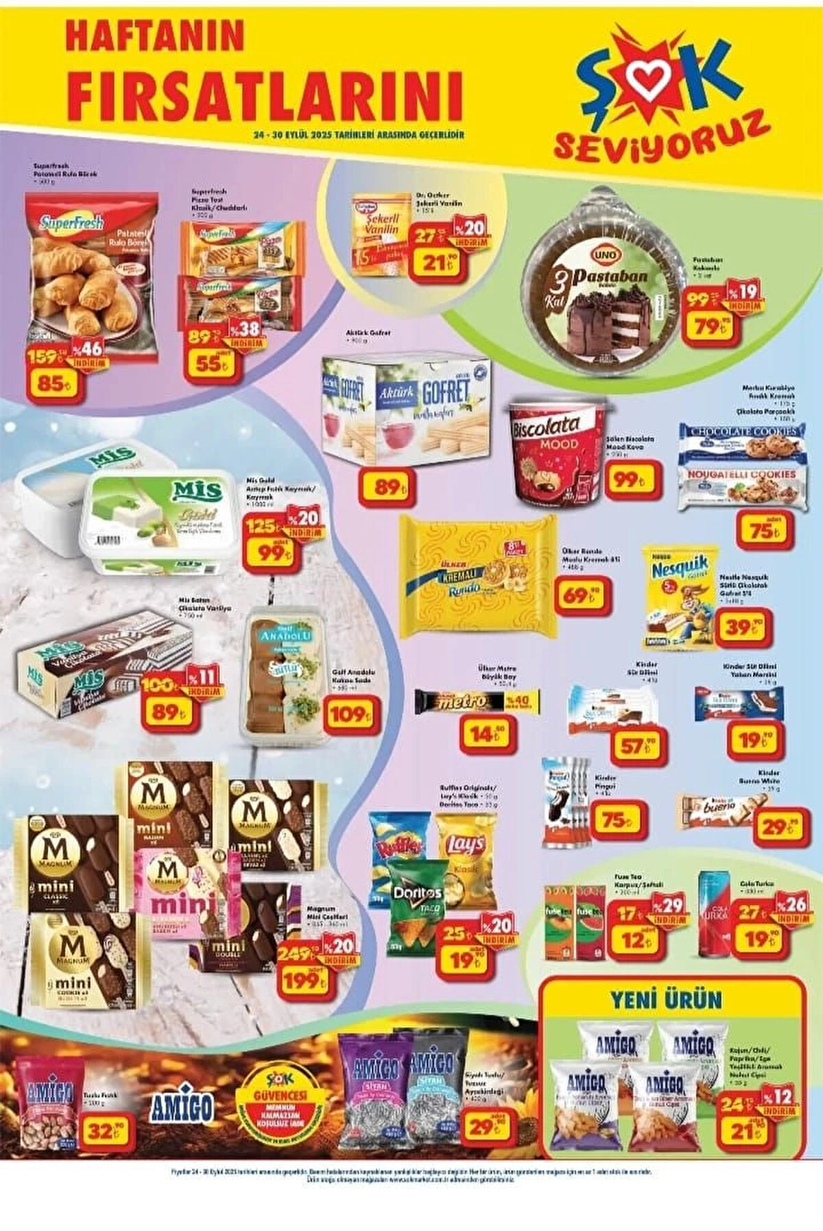 KINDER SÜT DİLİMİ 4’LÜ<br>Fiyat: 57,90 TL<br><br>ÜLKER METRO BÜYÜK BOY<br><br>Fiyat: 14,50 TL