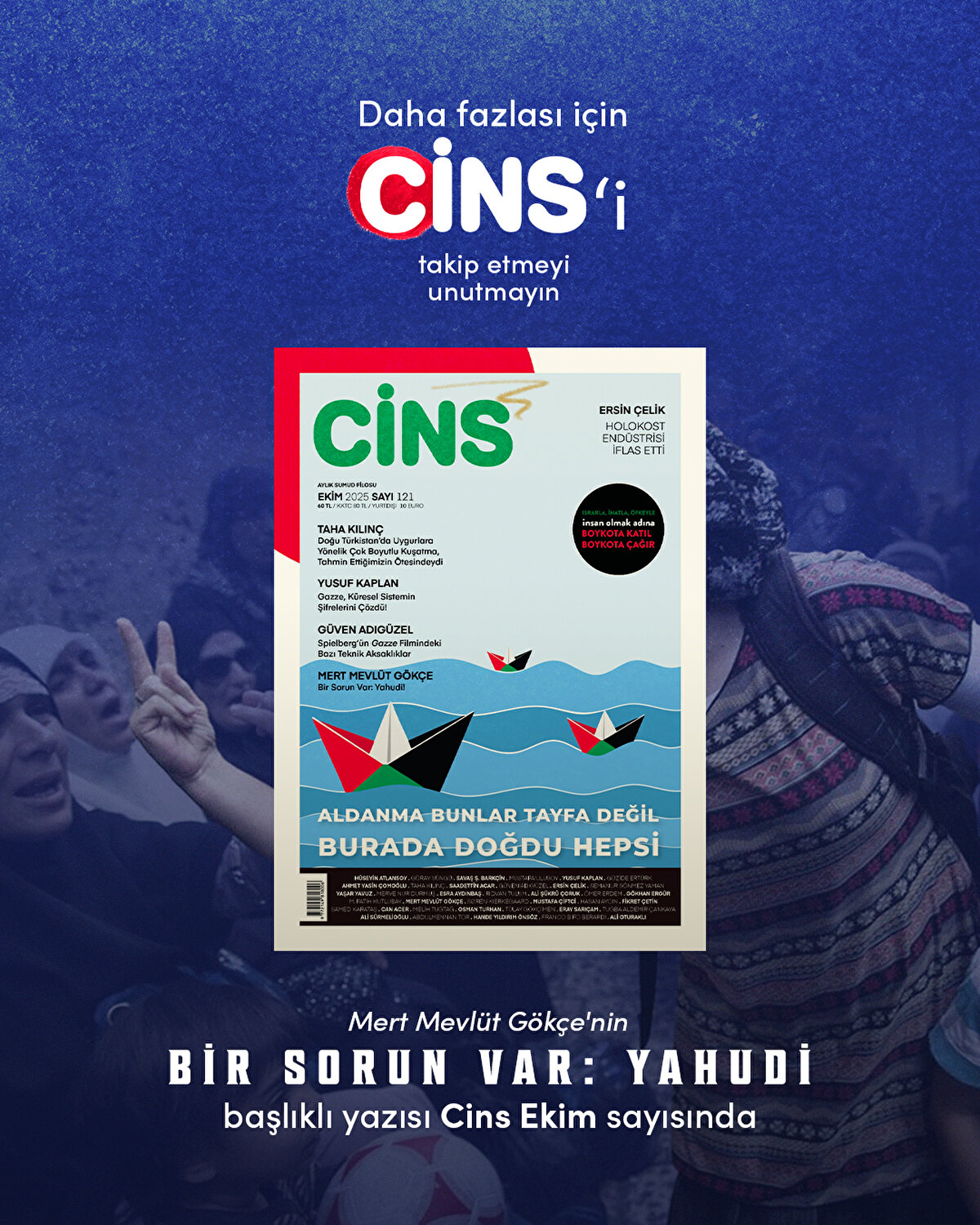 Mert Mevlüt Gökçe'nin Bir Sorun Var: Yahudi başlıklı yazısı Cins Ekim sayısında