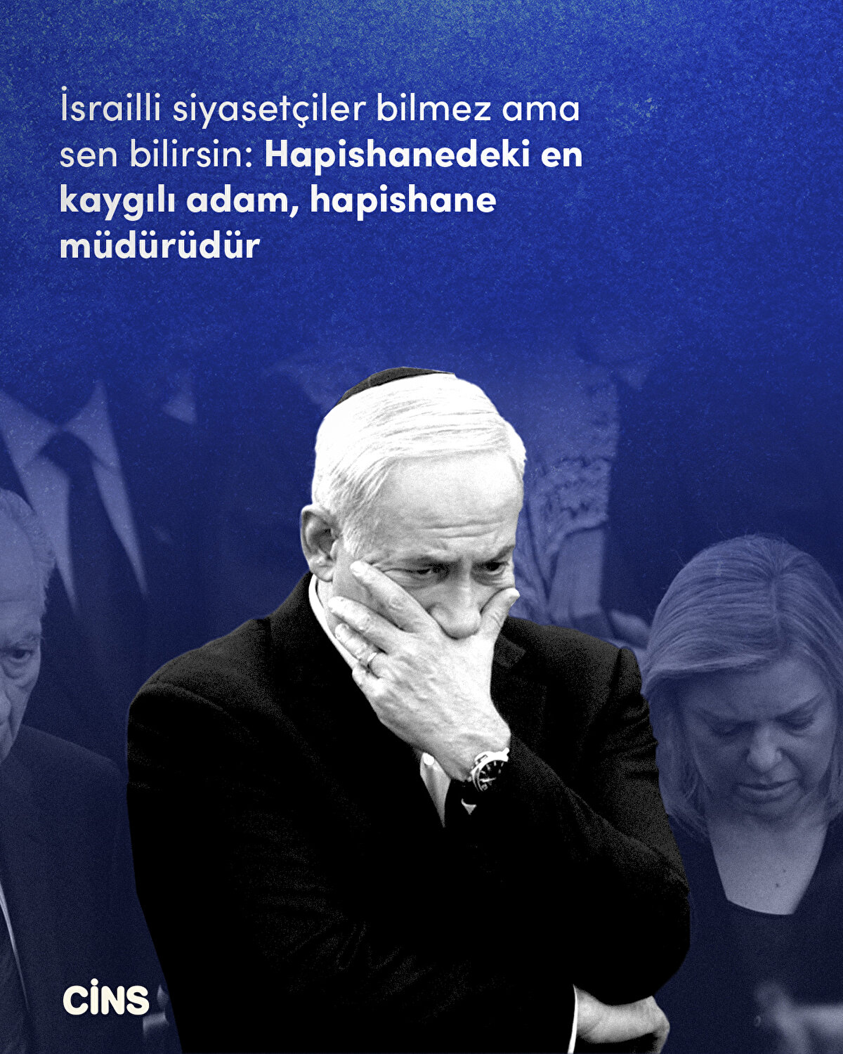  İsrailli siyasetçiler bilmez ama<br>sen bilirsin: Hapishanedeki en kaygılı adam, hapishane müdürüdür