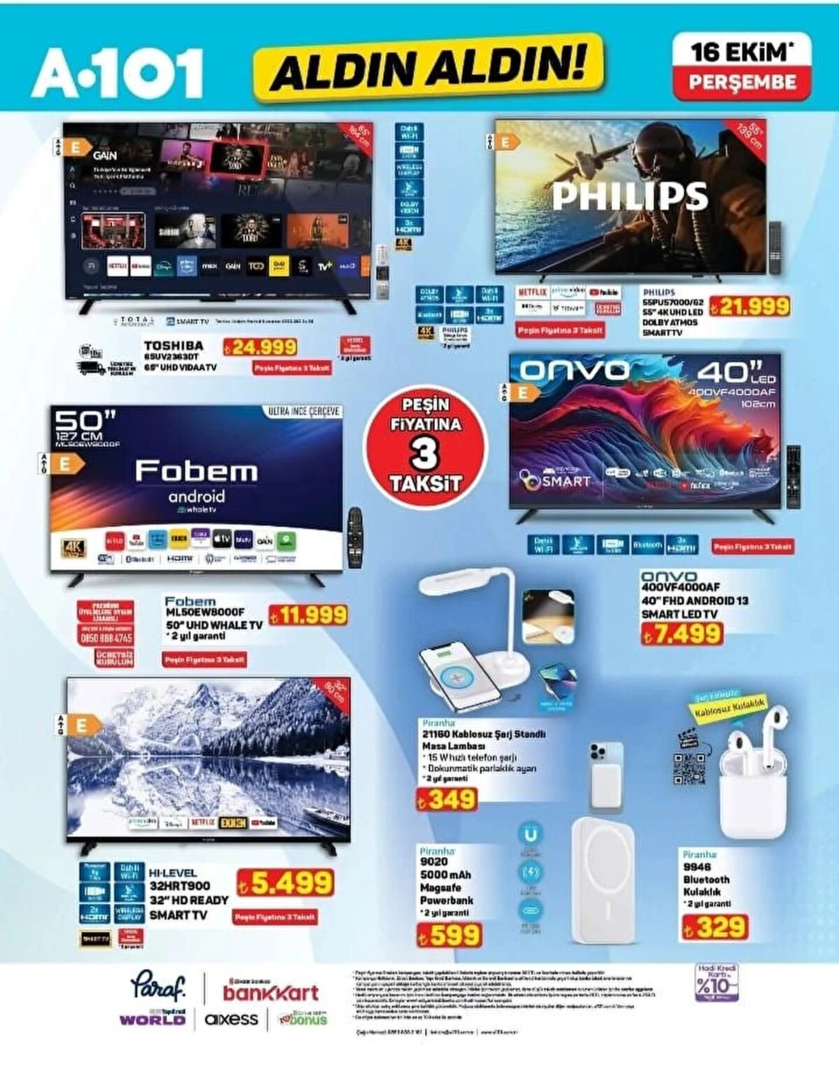 HI-LEVEL 32HRT900 32” HD READY SMART TV<br>Fiyat: 5,499 TL<br><br>PİRANHA 9946 BLUETOOTH KULAKLIK<br><br>Fiyat: 329 TL