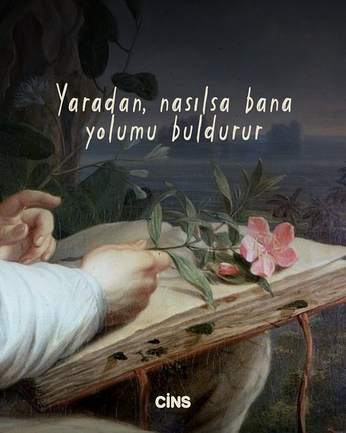 Yaradan, nasılsa bana yolumu buldurur