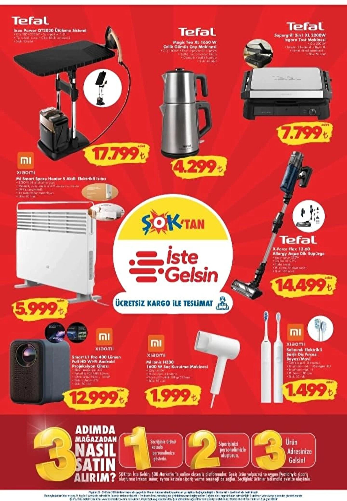 ŞOK'TAN İSTE GELSİN<br>TEFAL IXEO POWER QT2020 ÜTÜLEME SİSTEMİ<br><br>Fiyat: 17,799 TL<br><br>TEFAL MAGIC TEA XL 1650 W ÇELİK GÜMÜŞ ÇAY MAKİNESİ<br><br>Fiyat: 4,299 TL