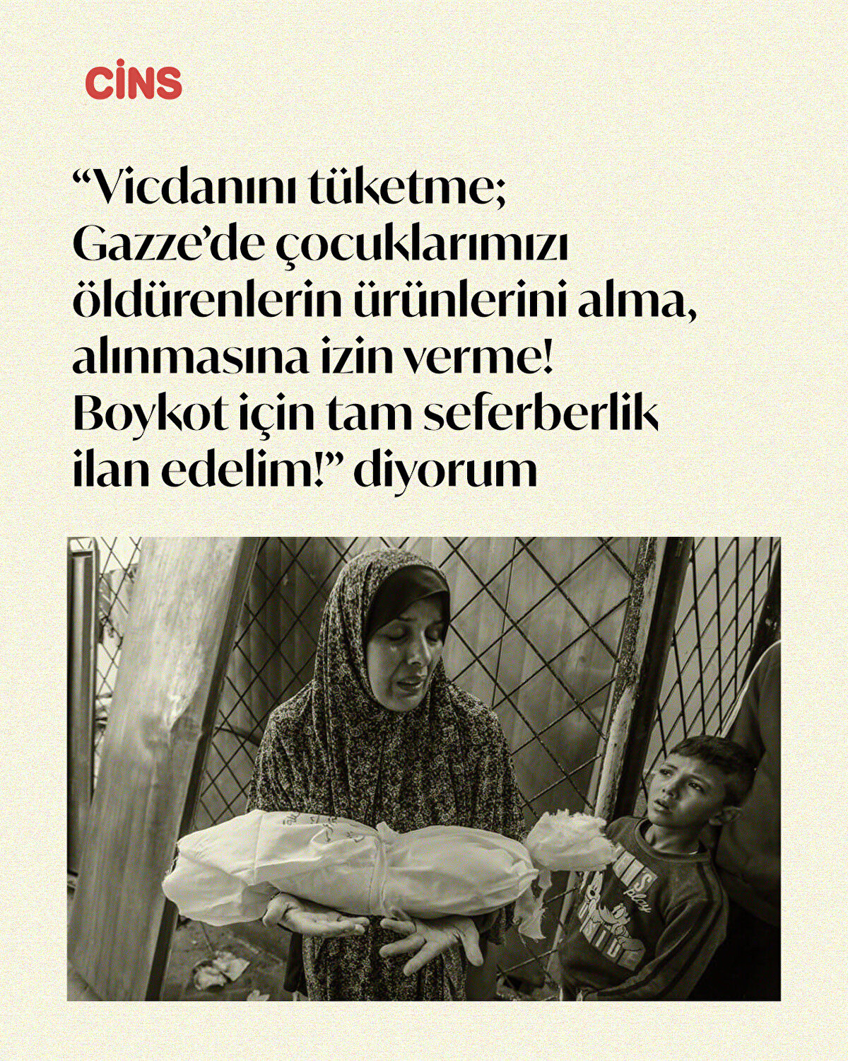 “Vicdanını tüketme; Gazze’de çocuklarımızı öldürenlerin ürünlerini alma, alınmasına izin verme! Boykot için<br>tam seferberlik ilan edelim!” diyorum