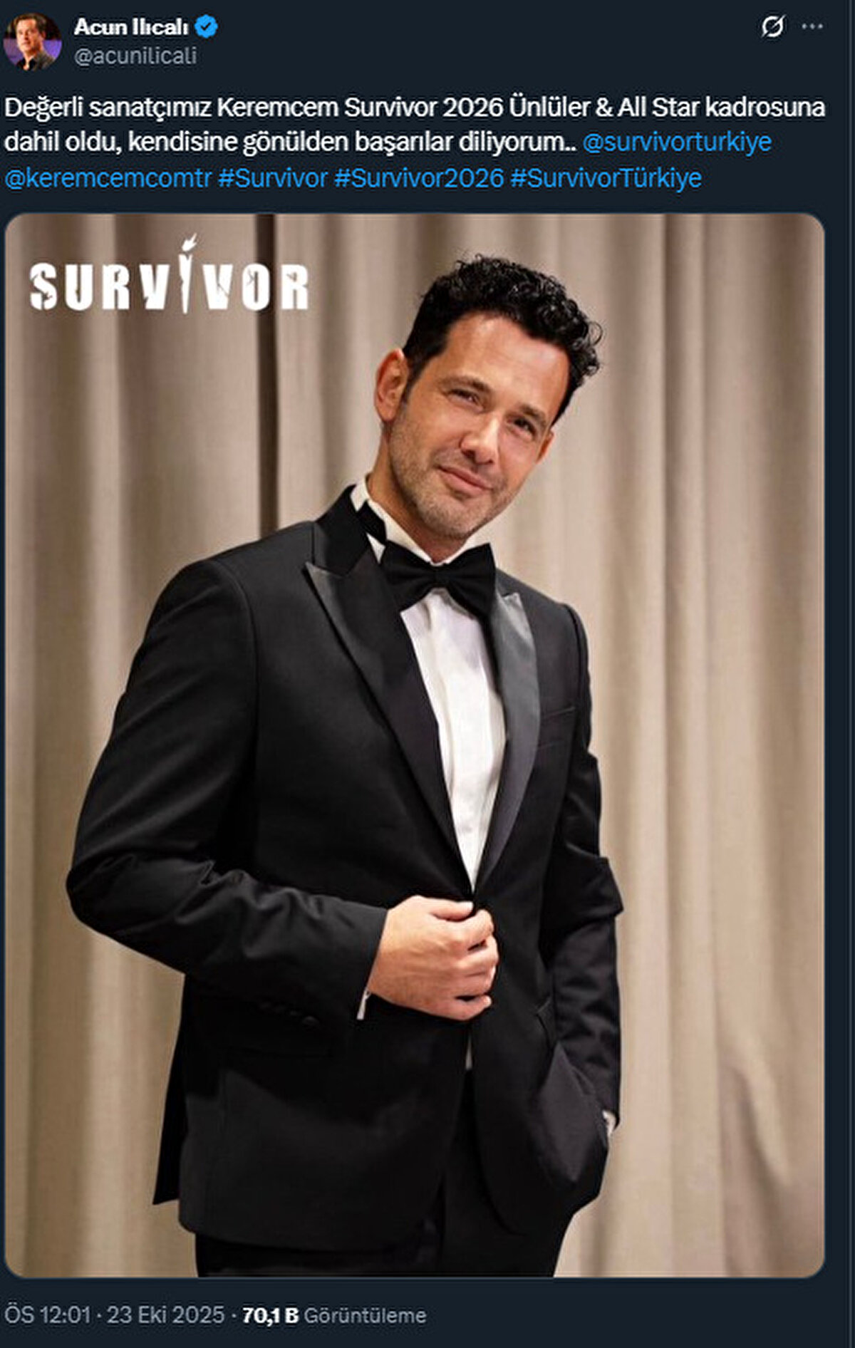Keremcem Survivor'da<br>Acun Ilıcalı, sosyal medya hesabından yaptığı paylaşımda sürpriz ismi duyurdu. Acun Ilıcalı bu haberi, "Değerli sanatçımız Keremcem Survivor 2026 Ünlüler &amp; All Star kadrosuna dahil oldu, kendisine gönülden başarılar diliyorum.." notu ile paylaştı.