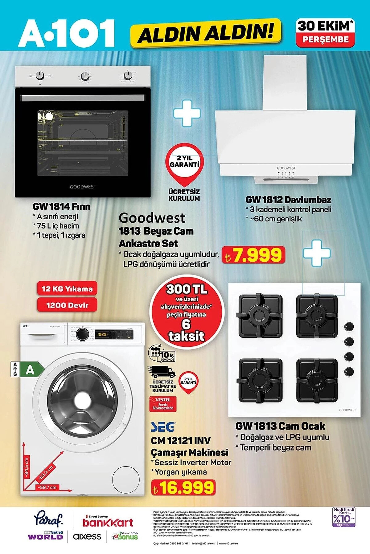 GOODWEST BEYAZ CAM ANKASTRE SET<br>Fiyat: 7,999 TL<br><br>SEG ÇAMAŞIR MAKİNESİ<br><br>Fiyat: 16,999 TL