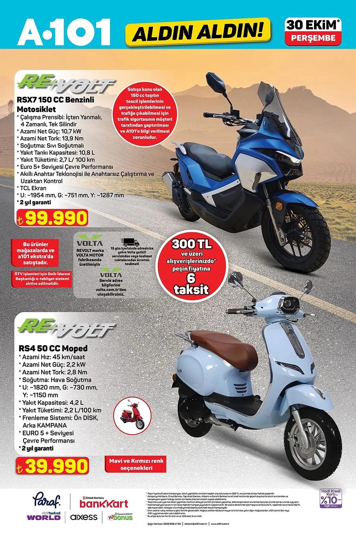 REVOLT RSX7 150 CC BENZİNLİ MOTOSİKLET<br>Fiyat: 99,990 TL<br><br>REVOLT RS4 50 CC MOPED<br><br>Fiyat: 39,990 TL