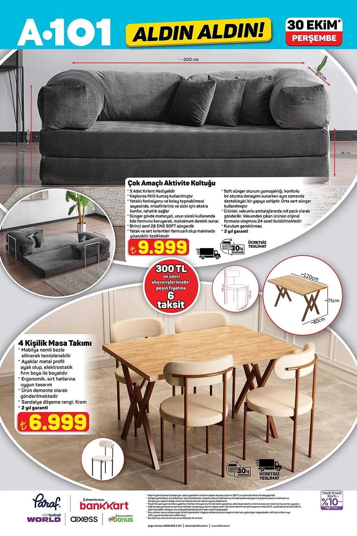 ÇOK AMAÇLI AKTİVİTE KOLTUĞU<br>Fiyat: 9,999 TL<br><br>4 KİŞİLİK MASA TAKIMI<br><br>Fiyat: 6,999 TL