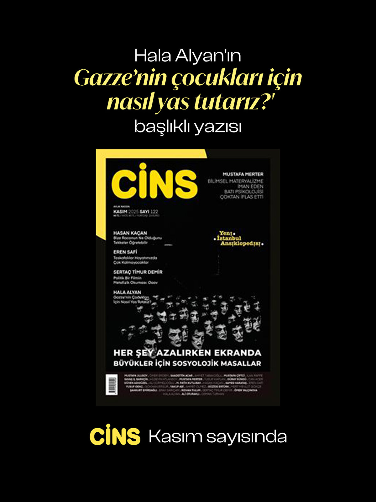 Hala Alyan'ın <br><br>'Bombaların nasıl düştüğünü ve anneleri izledim: Gazze’nin çocukları için nasıl yas tutarız?'<br><br>Başlıklı yazısı Cins Kasım sayısında