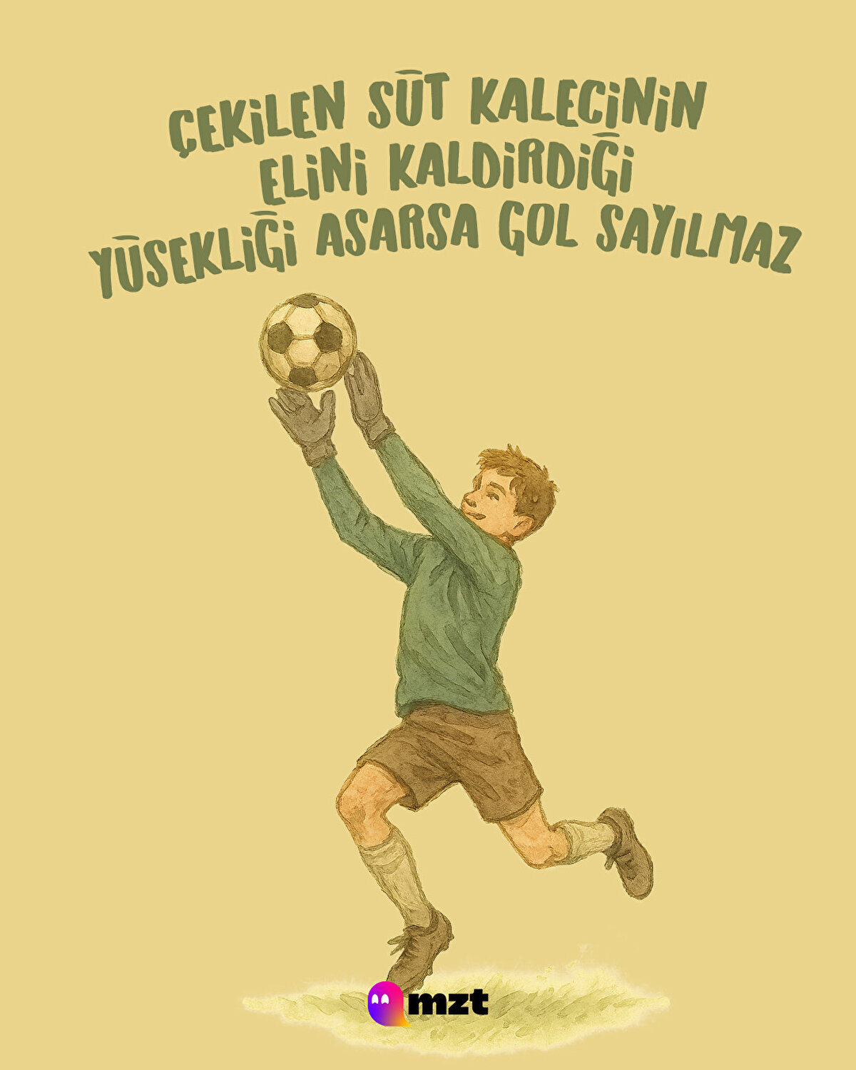 Çekilen şut kalecinin elini kaldırdığı yüksekliği aşarsa gol sayılmaz