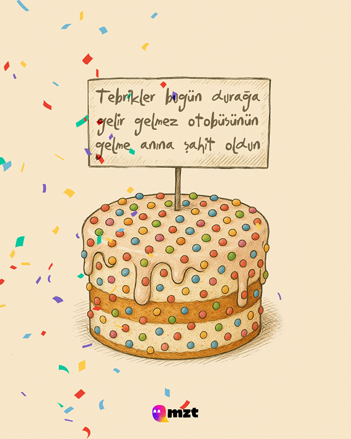 Tebrikler bugün durağa gelir gelmez otobüsünün gelme anına şahit oldun