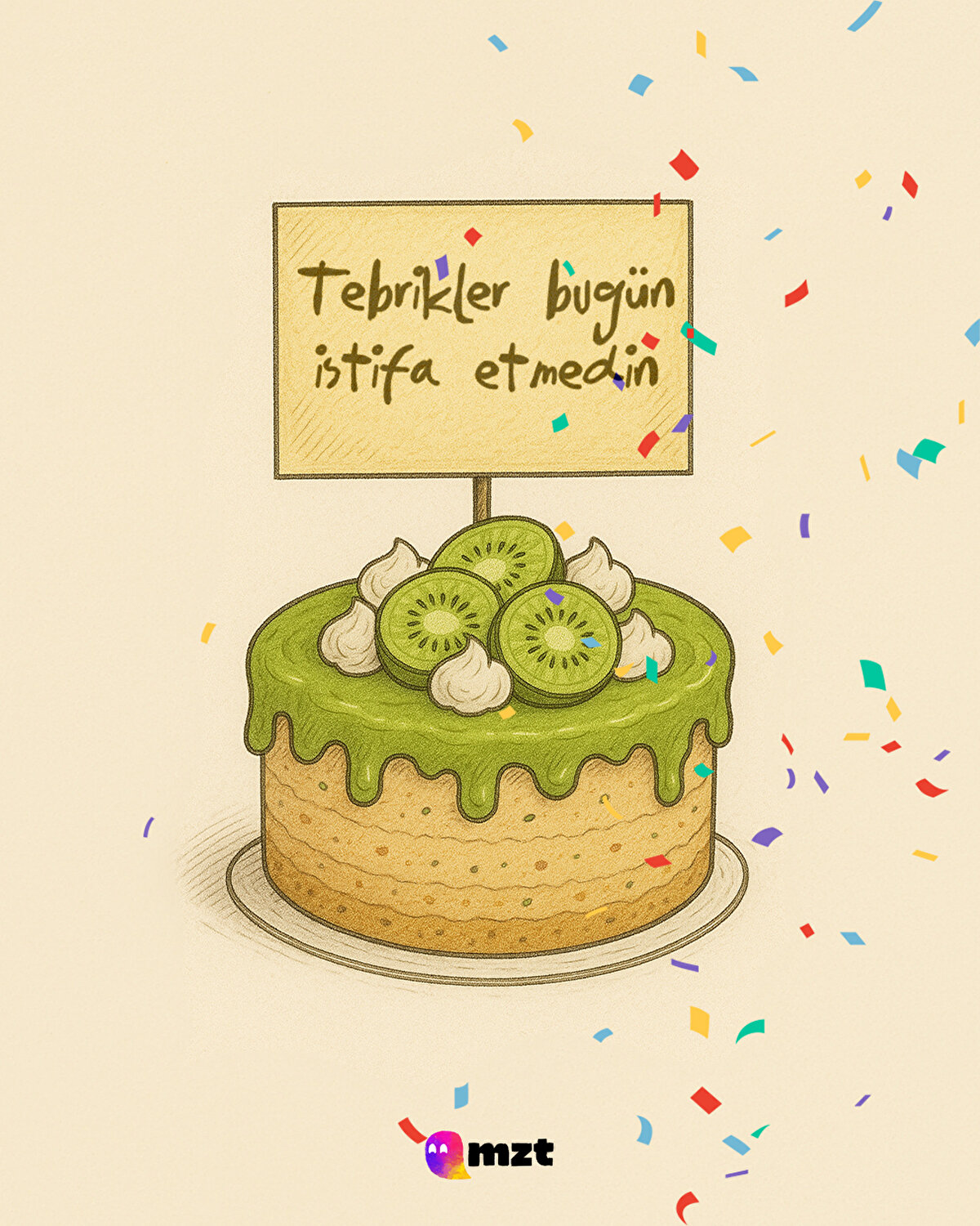 Tebrikler bugün istifa etmedin