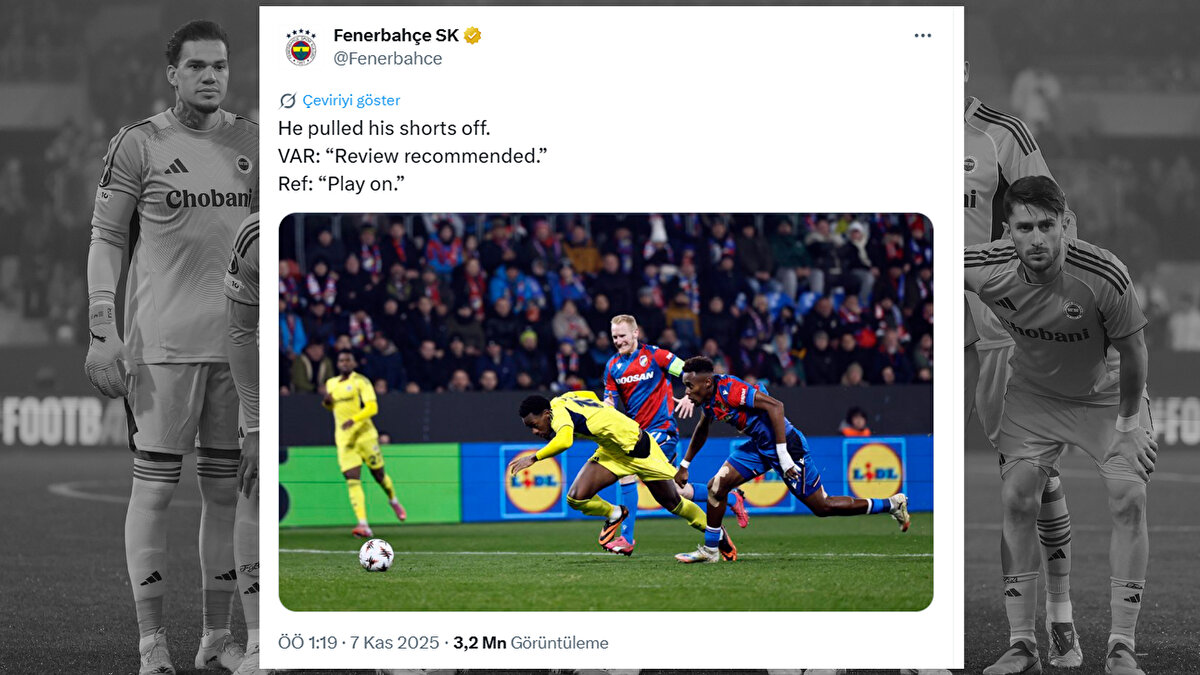 FENERBAHÇE'DEN TEPKİ PAYLAŞIMI<br><br>Maçın ardından Jhon Duran'ın pozisyonunu paylaşan Fenerbahçe, "Kısa şortunu çıkardı.<br>VAR: "İnceleme önerilir."<br>Ref: "Oyuna devam." ifadelerini kullandı. <br>