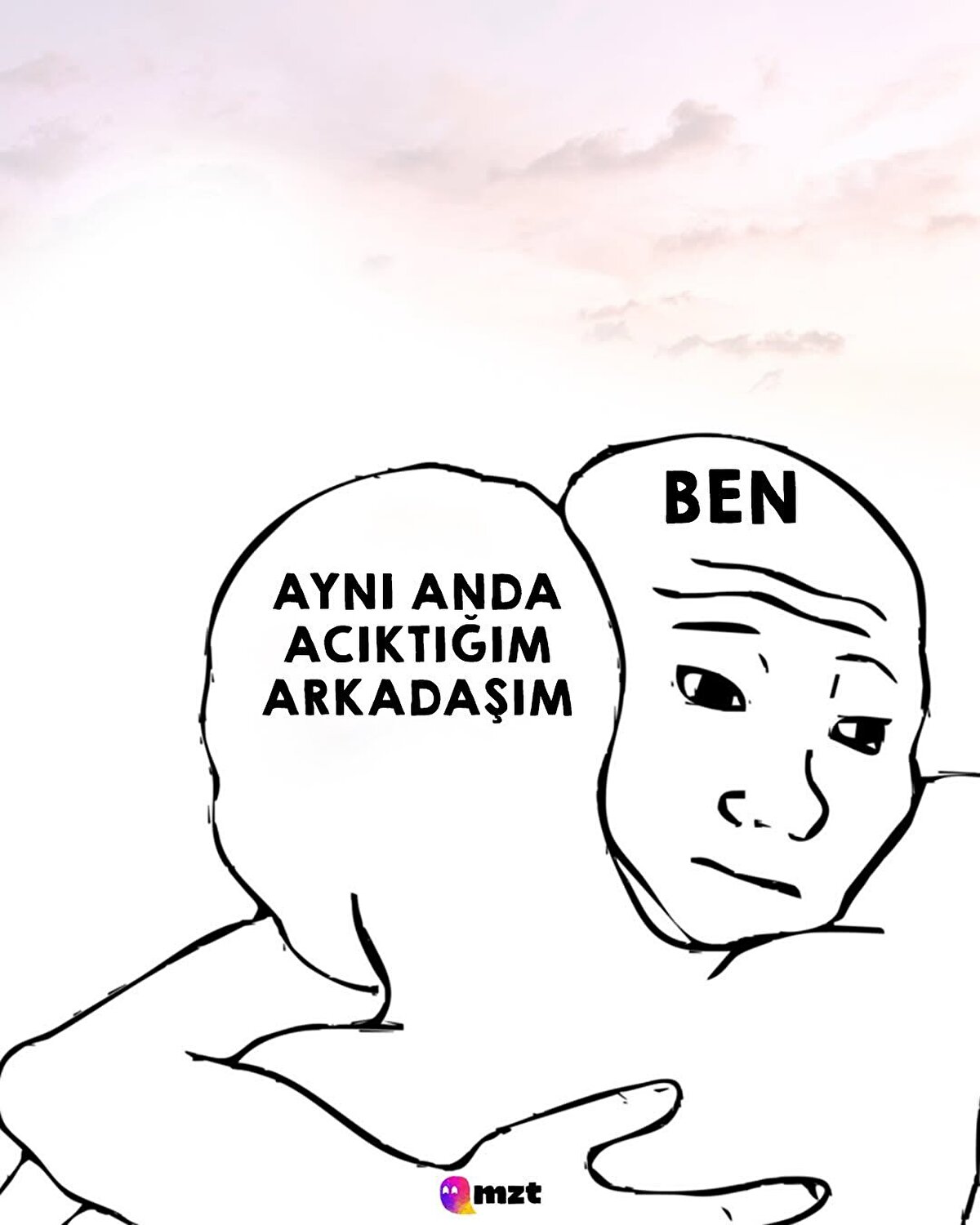Aynı anda acıktığım arkadaşım