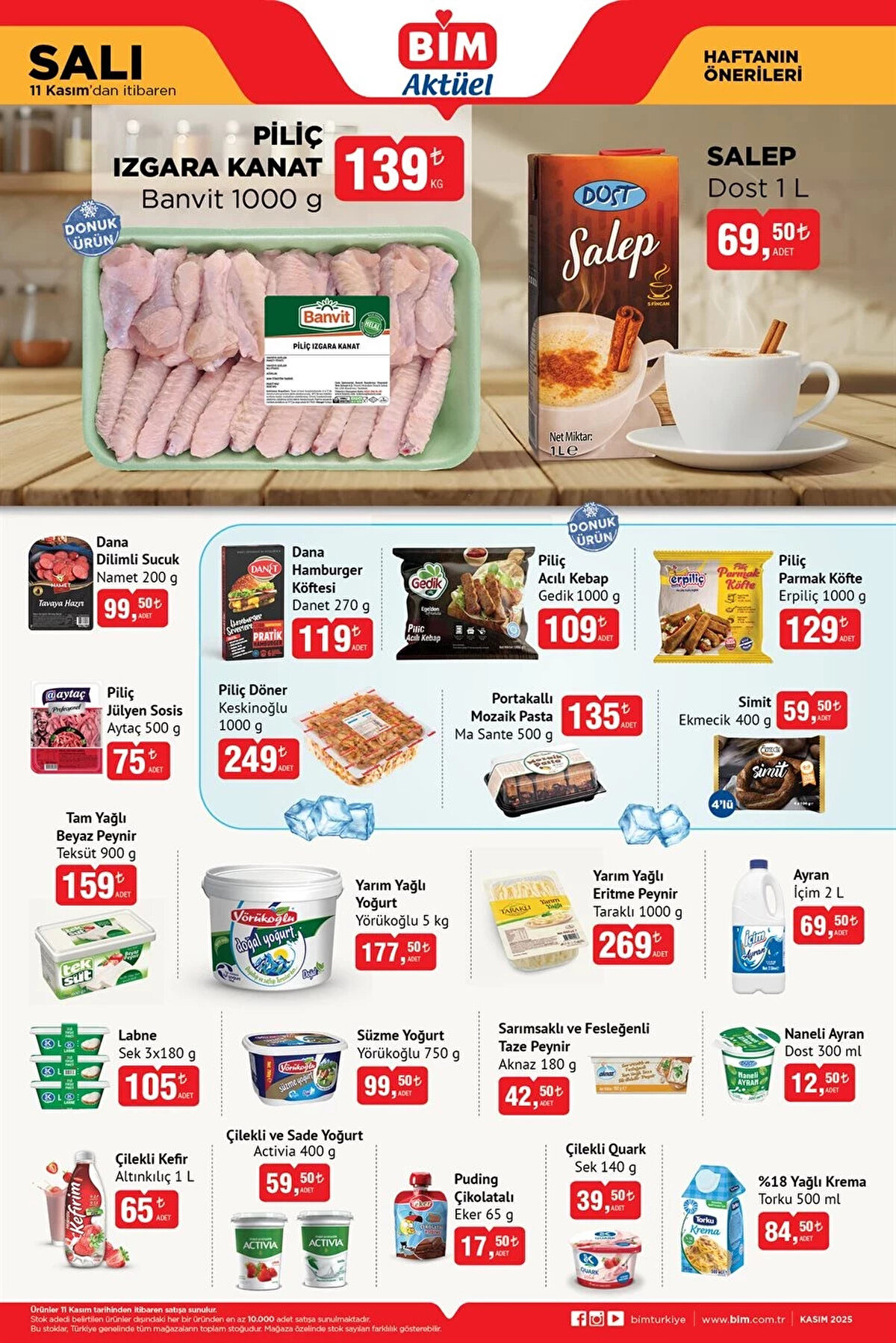 Bu haftanın merakla beklenen BİM aktüel indirimli ürünler kataloğu nihayet yayımlandı. 11-14 Kasım 2025 tarihleri arasında geçerli olacak yeni BİM broşürü, Salı ve Cuma günleri için iki ayrı listede cazip fırsatlar sunuyor. Ara tatil dönemine özel olarak 14 Kasım Cuma günü satışa çıkacak Barbie Prenses Bebekler, Minecarft Figür Seti ve Yükselen Zeka oyuncakları çocukları sevindirecek. Ayrıca Cuma günü Keysmart Mini Buzdolabı, Fakir Toz Torbasız Süpürge ve Kumtel Halı Koltuk Temizleme Makinesi gibi elektronik ürünler de dikkat çekiyor. 11 Kasım Salı günü ise market rafları Piliç Jülyen Sosis ve çeşitli fındık kremaları ile yenileniyor. İşte BİM'e bu hafta gelen indirimli ürünlerin tam listesi...
