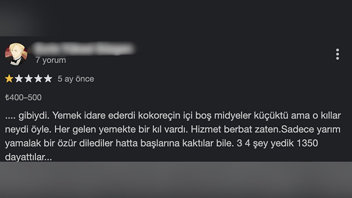 Yorumlarda özellikle hijyen eksikliği konusunda çok sayıda şikayet olduğu görüldü.