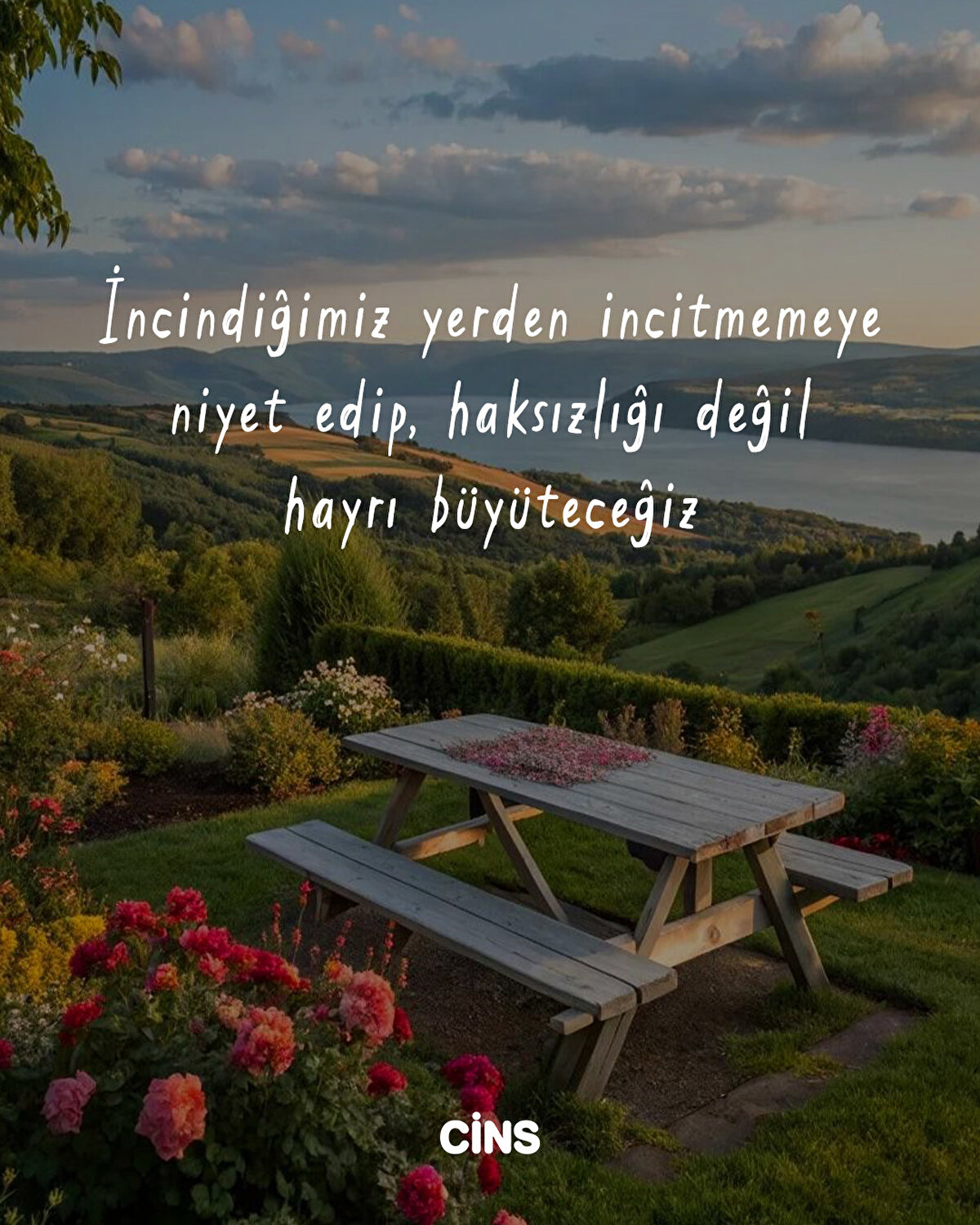 İncindiğimiz yerden incitmemeye niyet edip, haksızlığı değil hayrı büyüteceğiz