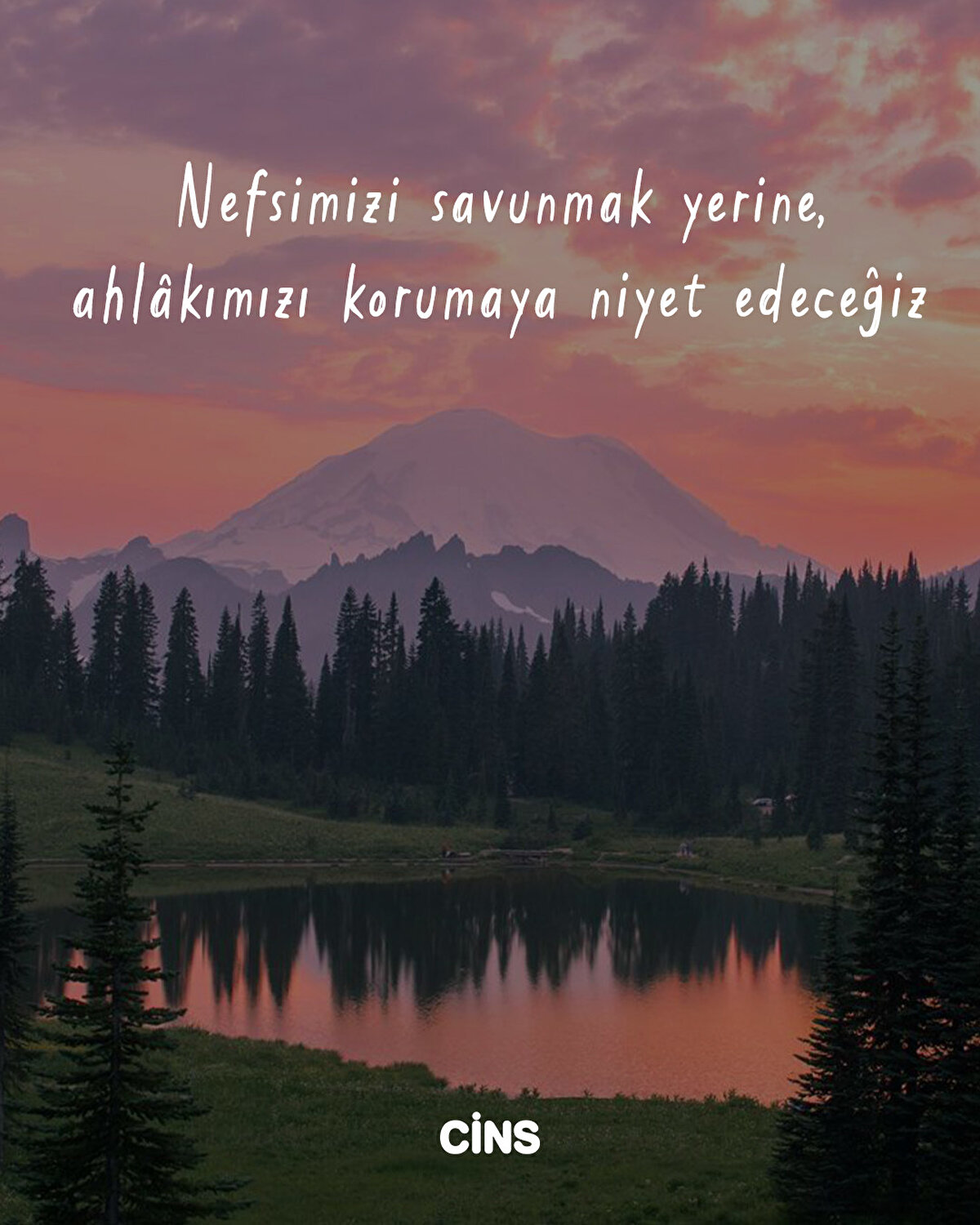 Nefsimizi savunmak yerine, ahlâkımızı korumaya niyet edeceğiz