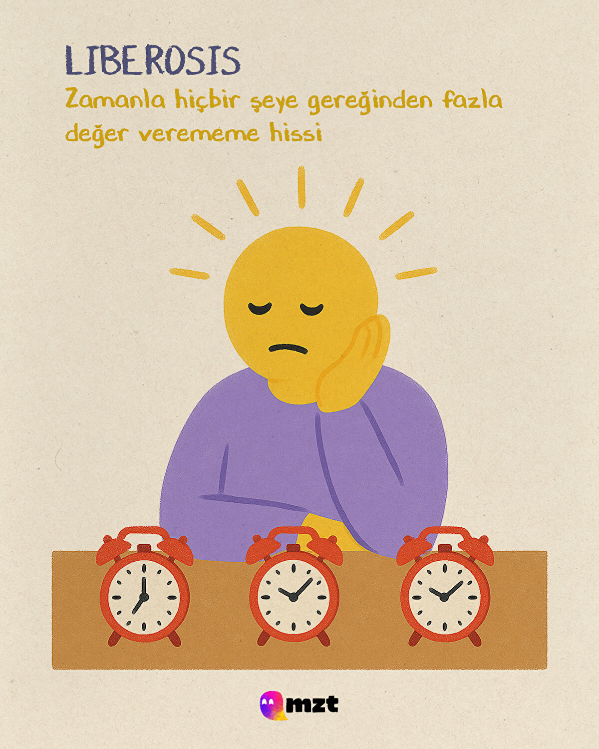 Liberosis
Zamanla hiçbir şeye gereğinden fazla değer verememe hissi